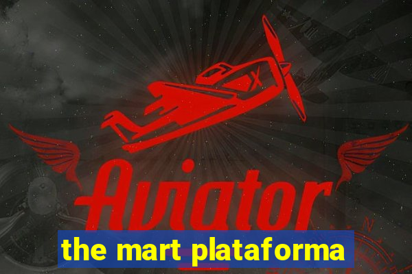 the mart plataforma